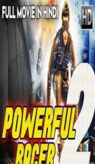 Powerful Racer 2 (2018) South Indian Hindi Dubbed Movie Full Movie