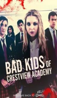 Bad Kids of Crestview Academy (2019) Hindi Dubbed Full Movie