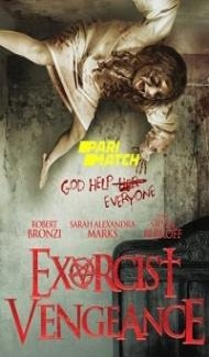 Exorcist Vengeance (2022) Hindi Dubbed Full Movie