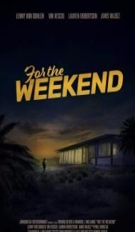 For the Weekend (2020) Hindi Dubbed Full Movie