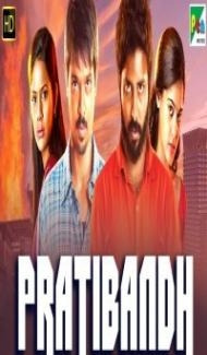 Pratibandh (2019) South Indian Hindi Dubbed Movie Full Movie