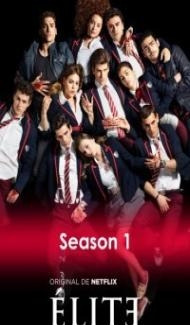 Elite (2018) Season 1 Hindi Web Series Full Movie