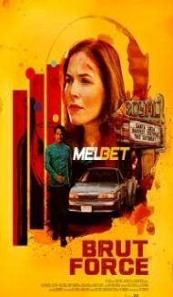 Brut Force (2022) Hindi Dubbed Full Movie