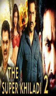 The Super Khiladi 2 (2018) South Indian Hindi Dubbed Movie Full Movie