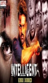 Intelligent (2019) South Indian Hindi Movie Full Movie