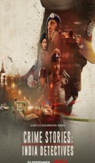 Crime Stories India Detectives (2021) Web Series Full Movie