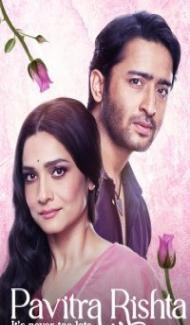 Pavitra Rishta Its Never Too Late (2021) Web Series Full Movie