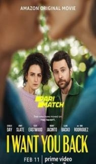 I Want You Back (2022) Hindi Dubbed Full Movie