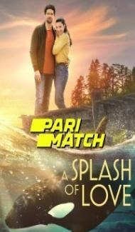A Splash of Love (2022) Hindi Dubbed Full Movie