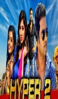 Hyper 2 (2020) South Indian Hindi Dubbed Movie Full Movie