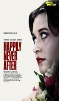 Happily Never After (2022) Hindi Dubbed Full Movie