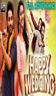 Happy Wedding (2020) South Indian Hindi Dubbed Movie Full Movie