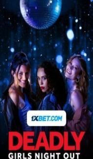 Deadly Girls Night Out (2021) Hindi Dubbed Full Movie