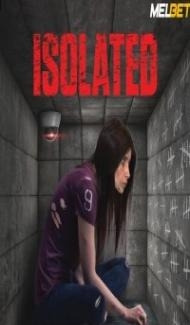 Isolated (2022) Hindi Dubbed Full Movie