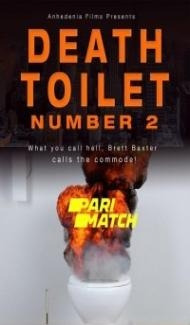 Death Toilet Number 2 (2022) Hindi Dubbed Full Movie