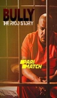 Bully the Rico Story (2021) Hindi Dubbed Full Movie