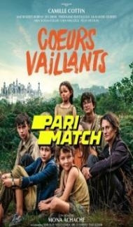 Coeurs Vaillants (2022) Hindi Dubbed Full Movie
