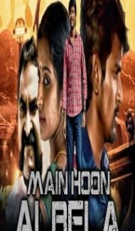 Main Hoon Albela (2019) South Indian Hindi Dubbed Movie Full Movie