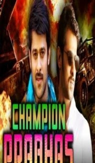 Champion Prabhas (2018) South Indian Hindi Dubbed Movie Full Movie