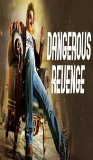 Dangerous Revenge (2018) South Indian Hindi Dubbed Movie Full Movie