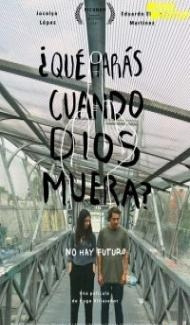 Que haras cuando Dios muera (2021) Hindi Dubbed Full Movie