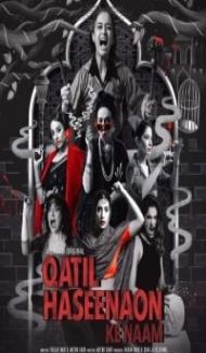 Qatil Haseenaon Ke Naam (2021) Web Series Full Movie