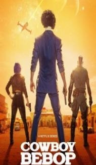 Cowboy Bebop (2021) Web Series Full Movie