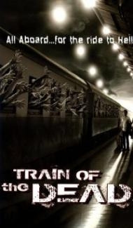 Train of The Dead (2007) Hindi Dubbed Full Movie
