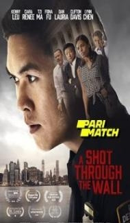 A Shot Through the Wall (2021) Hindi Dubbed Full Movie