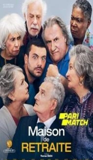 Maison De Retraite (2022) Hindi Dubbed Full Movie