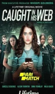 Caught in His Web (2022) Hindi Dubbed Full Movie