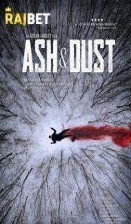 Ash Dust (2022) Hindi Dubbed Full Movie