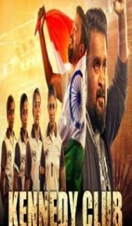 Kennedy Club (2021) South Indian Hindi Dubbed Movie Full Movie