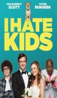 I Hate Kids (2019) English Movie Full Movie