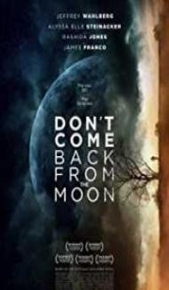 Dont Come Back from the Moon (2019) English Movie Full Movie