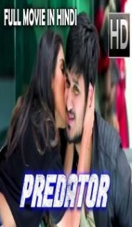 Predator (2018) South Indian Hindi Dubbed Movie Full Movie