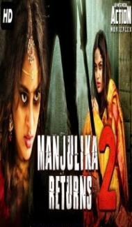 Manjulika Retuns 2 (2020) South Indian Hindi Dubbed Movie Full Movie