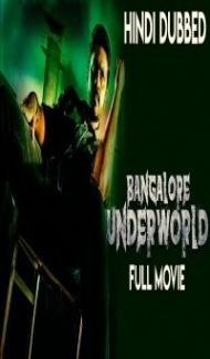 Bangalore Underworld (2019) South Indian Hindi Dubbed Movie Full Movie