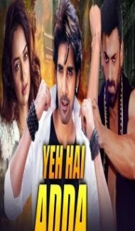 Yeh Hai Adda (2019) South Indian Hindi Dubbed Movie Full Movie