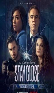 Stay Close (2021) Web Series Full Movie