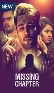 Missing Chapter (2021) Web Series Full Movie