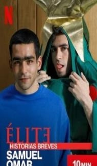 Elite Short Stores Samuel Omar (2021) Web Series Full Movie