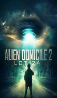 Alien Domicile 2 Lot 24 (2018) Hindi Dubbed Full Movie
