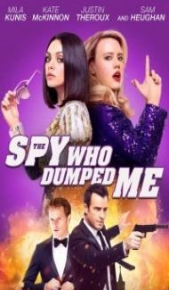The Spy Who Dumped Me (2018) Hindi Dubbed Full Movie