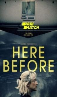 Here Before (2021) Hindi Dubbed Full Movie