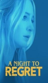 A Night to Regret (2018) Hindi Dubbed Full Movie