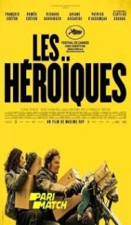The Heroics (2021) Hindi Dubbed Full Movie
