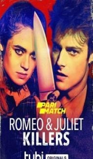 Romeo And Juliet Killers (2022) Hindi Dubbed Full Movie