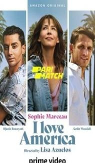 I Love America (2022) Hindi Dubbed Full Movie