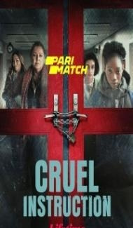 Cruel Instruction (2022) Hindi Dubbed Full Movie